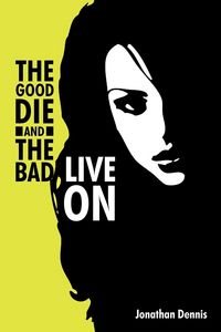 Produktbild: The Good Die and the Bad Live on