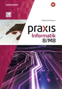 Produktbild: Praxis Informatik - Ausgabe 2020 f&uuml;r Mittelschulen in Bayern