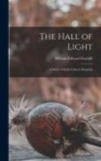 Produktbild: The Hall of Light; a Study of Early Chinese Kingship