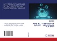 Produktbild: Medically Compromised Patients - a Dilemma in Dentistry