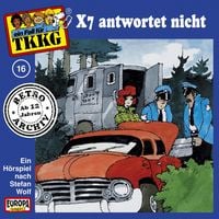 Produktbild: TKKG - Folge 16: X7 antwortet nicht