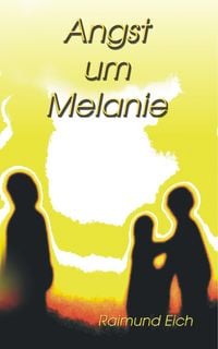 Produktbild: Angst um Melanie