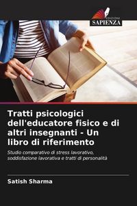 Produktbild: Tratti psicologici dell'educatore fisico e di altri insegnanti - Un libro di riferimento