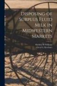 Produktbild: Disposing of Surplus Fluid Milk in Midwestern Markets