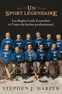 Produktbild: Un Sport Legendaire; les Maple Leafs D Autrefois et l Essor du