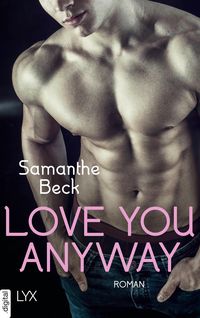Bild vom Artikel Love You Anyway vom Autor Samanthe Beck