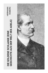 Produktbild: Die Goldene Schlange (Eine Geschichte aus der Welt des Adels)