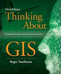 Produktbild: Thinking about GIS: Geographic Information System Planning for Managers