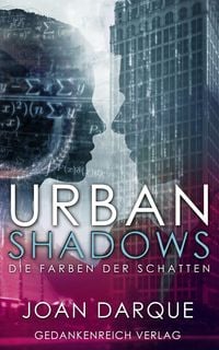 Produktbild: Urban Shadows - Die Farben der Schatten