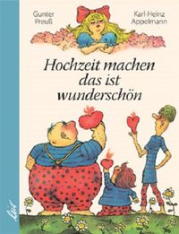 Produktbild: Hochzeit machen das ist wundersch&ouml;n