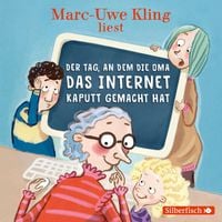 Bild vom Artikel Der Tag, an dem die Oma das Internet kaputt gemacht hat vom Autor Marc-Uwe Kling