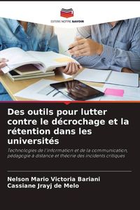 Produktbild: Des outils pour lutter contre le d&eacute;crochage et la r&eacute;tention dans les universit&eacute;s