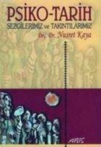 Produktbild: Psiko-Tarih Sezgilerimiz ve Takintilarimiz