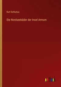 Produktbild: Die Nordseeb&auml;der der Insel Amrum