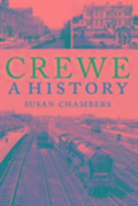 Produktbild: Chambers, S: Crewe: A History