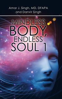 Produktbild: Mindless Body, Endless Soul 1