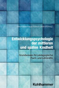 Produktbild: Entwicklungspsychologie der mittleren und sp&auml;ten Kindheit