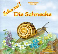 Produktbild: Schau mal ! / Schau mal! Die Schnecke