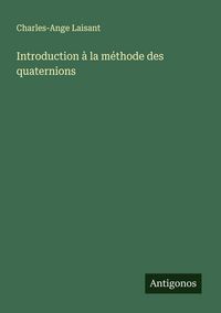 Produktbild: Introduction &agrave; la m&eacute;thode des quaternions