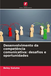 Produktbild: Desenvolvimento da compet&ecirc;ncia comunicativa: desafios e oportunidades