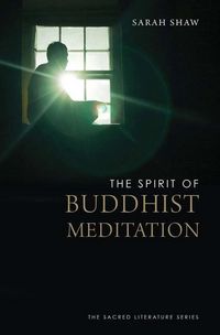 Produktbild: Shaw, S: Spirit of Buddhist Meditation