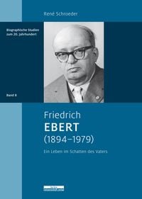 Produktbild: Friedrich Ebert (1894&ndash;1979)