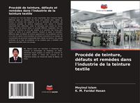 Produktbild: Proc&eacute;d&eacute; de teinture, d&eacute;fauts et rem&egrave;des dans l'industrie de la teinture textile
