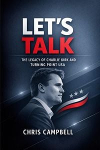 Produktbild: Let's Talk, The Legacy of Charlie Kirk