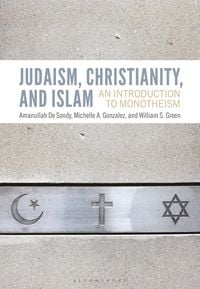 Produktbild: Judaism, Christianity, and Islam