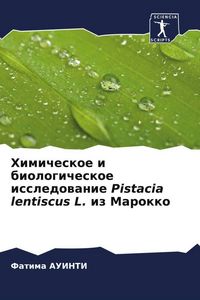 Produktbild: Himicheskoe i biologicheskoe issledowanie Pistacia lentiscus L. iz Marokko