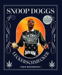Produktbild: Snoop Doggs Leckerschmecker - Das Backbuch