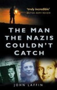 Produktbild: Laffin, J: The Man the Nazis Couldn't Catch