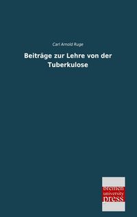 Produktbild: Beitr&auml;ge zur Lehre von der Tuberkulose