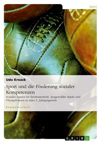 Produktbild: Sport und die F&ouml;rderung sozialer Kompetenzen