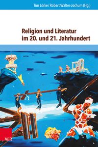 Produktbild: Religion und Literatur im 20. und 21. Jahrhundert