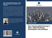 Produktbild: Die Feinstaubbelastung in Sfax. &Uuml;berwachung, Simulation und Analyse