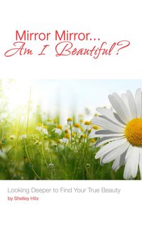 Produktbild: Mirror Mirror...Am I Beautiful?