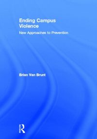 Produktbild: Brunt, B: Ending Campus Violence