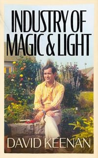 Bild vom Artikel Industry of Magic & Light vom Autor David Keenan