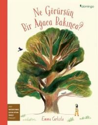 Produktbild: Ne G&ouml;r&uuml;rs&uuml;n Bir Agaca Bakinca