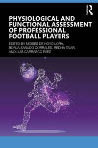 Produktbild: Physiological and Functional Assessment of Professional Football Players