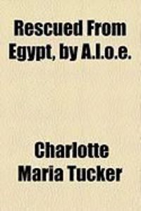 Produktbild: Rescued from Egypt, by A.L.O.E.