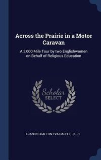 Produktbild: Across the Prairie in a Motor Caravan