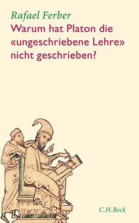 Produktbild: Warum hat Platon die 'ungeschriebene Lehre' nicht geschrieben?
