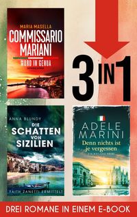 Produktbild Commissario Mariani - Mord in Genua, Die Schatten von Sizilien & Denn nichts ist je vergessen (Nur bei uns!)