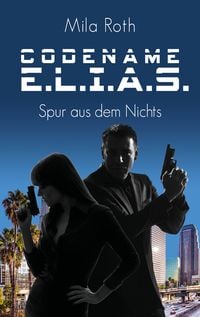 Produktbild: Codename E.L.I.A.S. - Spur aus dem Nichts