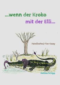 Produktbild: ...wenn der Kroko mit der Elli...