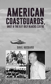 Produktbild: American Coastguards, UNST & The B.P. Oily Blacks (1978)