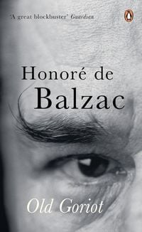 Bild vom Artikel Old Goriot vom Autor Honore de Balzac