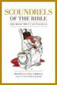 Produktbild: Scoundrels of the Bible: And What They Can Teach Us